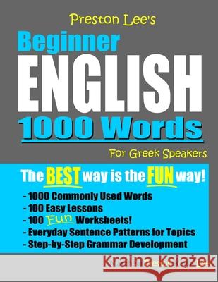 Preston Lee's Beginner English 1000 Words For Greek Speakers Matthew Preston Kevin Lee 9781075329791 Independently Published - książka