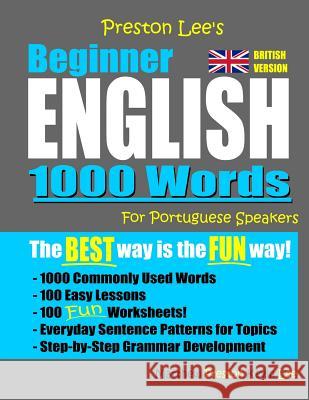 Preston Lee's Beginner English 1000 Words For Portuguese Speakers (British Version) Matthew Preston Kevin Lee 9781074225063 Independently Published - książka