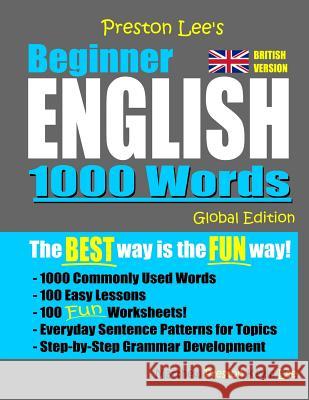 Preston Lee's Beginner English 1000 Words Global Edition (British Version) Matthew Preston Kevin Lee 9781078090773 Independently Published - książka