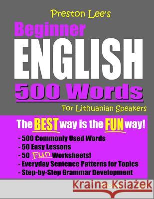 Preston Lee's Beginner English 500 Words For Lithuanian Speakers Matthew Preston Kevin Lee 9781080234219 Independently Published - książka