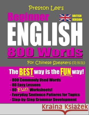 Preston Lee's Beginner English 800 Words For Chinese Speakers (British Version) Matthew Preston Kevin Lee 9781081244255 Independently Published - książka