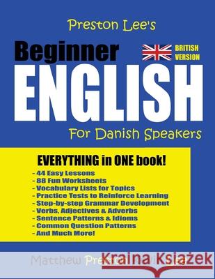 Preston Lee's Beginner English For Danish Speakers (British Version) Lee, Kevin 9781986362368 Createspace Independent Publishing Platform - książka