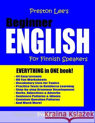 Preston Lee's Beginner English For Finnish Speakers Preston, Matthew 9781986075527 Createspace Independent Publishing Platform - książka