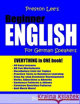 Preston Lee's Beginner English For German Speakers Matthew Preston, Kevin Lee 9781546939481 Createspace Independent Publishing Platform - książka