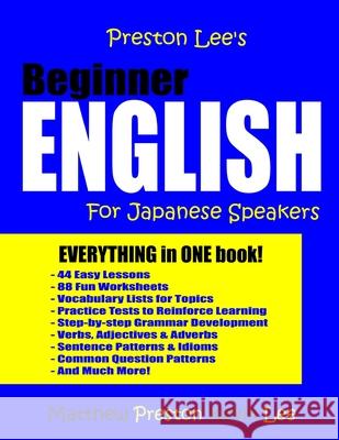 Preston Lee's Beginner English For Japanese Speakers Preston, Matthew 9781981183739 Createspace Independent Publishing Platform - książka