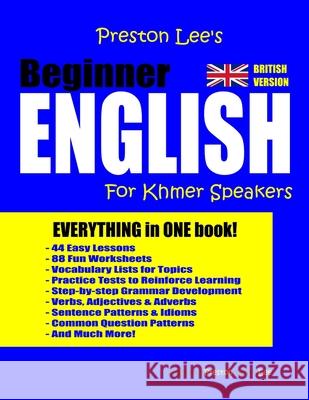 Preston Lee's Beginner English For Khmer Speakers (British) Matthew Preston Kevin Lee 9781660928262 Independently Published - książka