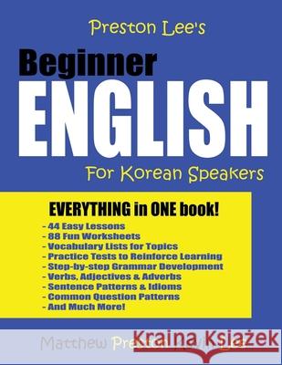 Preston Lee's Beginner English For Korean Speakers Lee, Kevin 9781976466069 Createspace Independent Publishing Platform - książka