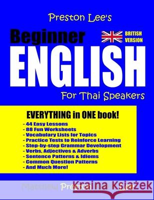 Preston Lee's Beginner English For Thai Speakers (British) Preston, Matthew 9781983491290 Createspace Independent Publishing Platform - książka