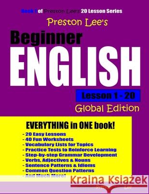 Preston Lee's Beginner English Lesson 1 - 20 Global Edition Matthew Preston Kevin Lee 9781082131288 Independently Published - książka