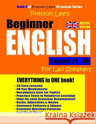 Preston Lee's Beginner English Lesson 21 - 40 For Lao Speakers (British) Matthew Preston Kevin Lee 9781660942466 Independently Published - książka