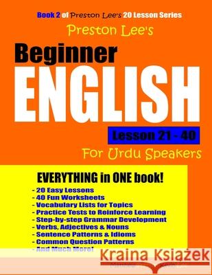 Preston Lee's Beginner English Lesson 21 - 40 For Urdu Speakers Matthew Preston Kevin Lee 9781709058882 Independently Published - książka