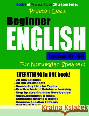 Preston Lee's Beginner English Lesson 41 - 60 For Norwegian Speakers Preston, Matthew 9781721161119 Createspace Independent Publishing Platform - książka