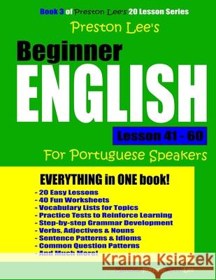 Preston Lee's Beginner English Lesson 41 - 60 for Portuguese Speakers Kevin Lee Matthew Preston 9781720621874 Createspace Independent Publishing Platform - książka