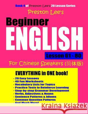 Preston Lee's Beginner English Lesson 61 - 80 for Chinese Speakers Matthew Preston Kevin Lee 9781726673358 Independently Published - książka