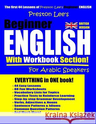 Preston Lee's Beginner English With Workbook Section For Arabic Speakers (British Version) Matthew Preston Kevin Lee 9781096052562 Independently Published - książka