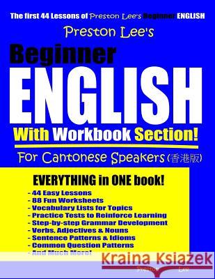 Preston Lee's Beginner English With Workbook Section For Cantonese Speakers Matthew Preston Kevin Lee 9781096142591 Independently Published - książka