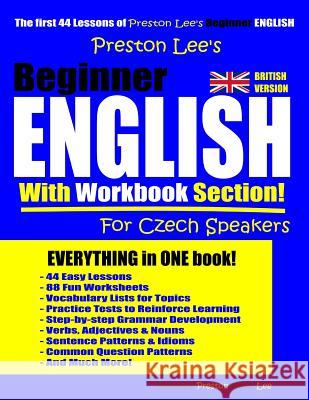 Preston Lee's Beginner English With Workbook Section For Czech Speakers (British Version) Matthew Preston Kevin Lee 9781096146056 Independently Published - książka