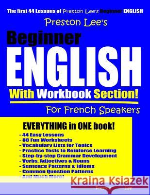 Preston Lee's Beginner English With Workbook Section For French Speakers Matthew Preston Kevin Lee 9781096074090 Independently Published - książka