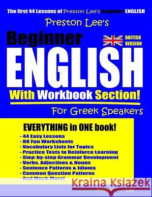 Preston Lee's Beginner English With Workbook Section For Greek Speakers (British Version) Matthew Preston Kevin Lee 9781096347132 Independently Published - książka