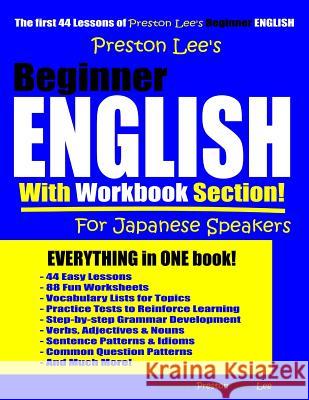 Preston Lee's Beginner English With Workbook Section For Japanese Speakers Matthew Preston Kevin Lee 9781096356790 Independently Published - książka