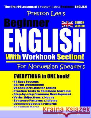 Preston Lee's Beginner English With Workbook Section For Norwegian Speakers (British Version) Matthew Preston Kevin Lee 9781096364603 Independently Published - książka