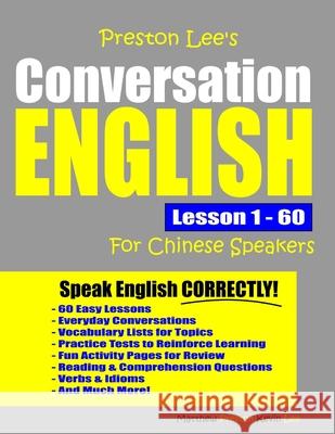 Preston Lee's Conversation English For Chinese Speakers Lesson 1 - 60 Matthew Preston, Kevin Lee 9781077363687 Independently Published - książka