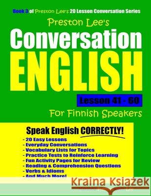 Preston Lee's Conversation English For Finnish Speakers Lesson 41 - 60 Matthew Preston Kevin Lee 9781076761965 Independently Published - książka
