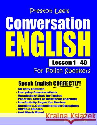 Preston Lee's Conversation English For Polish Speakers Lesson 1 - 40 Preston, Matthew 9781090662071 Independently Published - książka