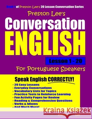 Preston Lee's Conversation English For Portuguese Speakers Lesson 1 - 20 Preston, Matthew 9781790143887 Independently Published - książka