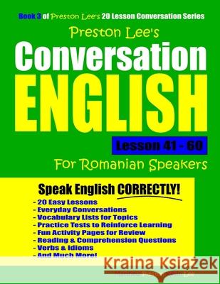 Preston Lee's Conversation English For Romanian Speakers Lesson 41 - 60 Matthew Preston Kevin Lee 9781076803788 Independently Published - książka