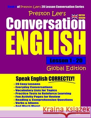 Preston Lee's Conversation English Lesson 1 - 20 Global Edition (British Version) Matthew Preston Kevin Lee 9781790109210 Independently Published - książka