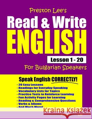 Preston Lee's Read & Write English Lesson 1 - 20 For Bulgarian Speakers Matthew Preston Kevin Lee 9781709790775 Independently Published - książka