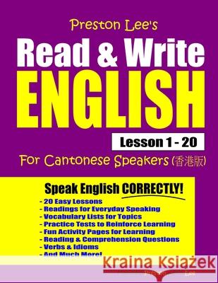 Preston Lee's Read & Write English Lesson 1 - 20 For Cantonese Speakers Matthew Preston Kevin Lee 9781710130881 Independently Published - książka