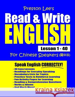 Preston Lee's Read & Write English Lesson 1 - 40 For Chinese Speakers Matthew Preston Kevin Lee 9781708335137 Independently Published - książka