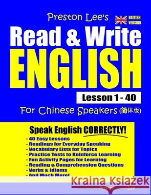 Preston Lee's Read & Write English Lesson 1 - 40 For Chinese Speakers (British Version) Matthew Preston, Kevin Lee 9781708335601 Independently Published - książka