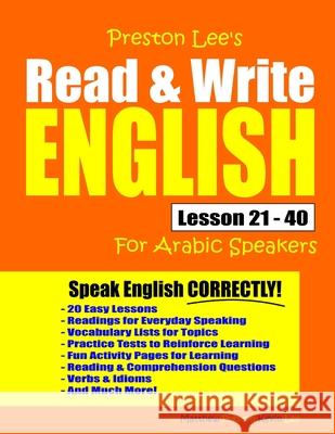 Preston Lee's Read & Write English Lesson 21 - 40 For Arabic Speakers Matthew Preston Kevin Lee 9781670524164 Independently Published - książka