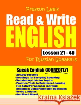 Preston Lee's Read & Write English Lesson 21 - 40 For Russian Speakers Matthew Preston Kevin Lee 9781712334317 Independently Published - książka