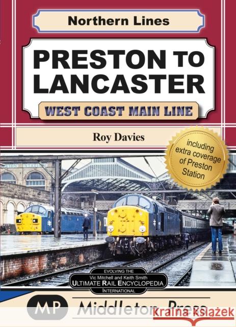 Preston To Lancaster: West Coast Main Lines Roy Davies 9781910356746 Middleton Press - książka