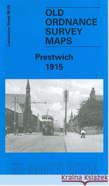 Prestwich 1915: Lancashire Sheet 96.09 Chris Makepeace 9781841517209 Alan Godfrey Maps - książka