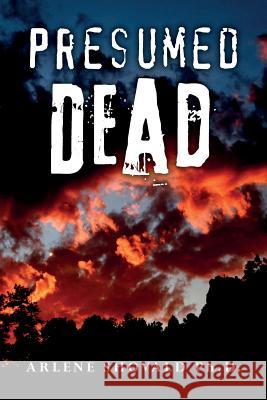 Presumed Dead Arlene Shoval 9781511414746 Createspace Independent Publishing Platform - książka