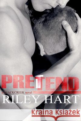 Pretend Riley Hart 9781505612967 Createspace - książka