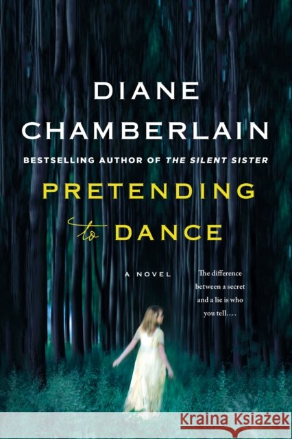 Pretending to Dance Diane Chamberlain 9781250105011 St. Martin's Griffin - książka
