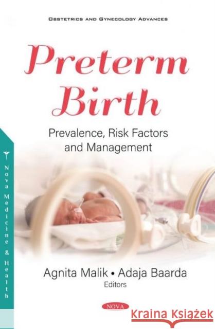 Preterm Birth: Prevalence, Risk Factors and Management Agnita Malik   9781536182989 Nova Science Publishers Inc - książka