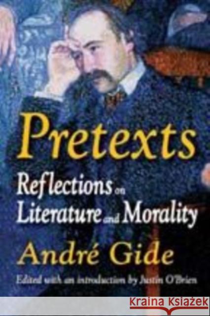 Pretexts: Reflections on Literature and Morality Gide, Andre 9781412811118 Transaction Publishers - książka
