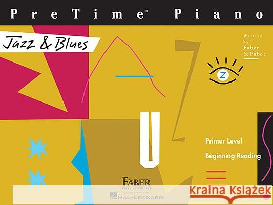 Pretime Piano Jazz & Blues: Primer Level Nancy Faber Randall Faber 9781616770471 Faber Piano Adventures - książka