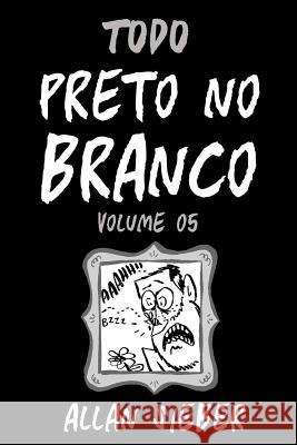 Preto no Branco - volume 5 Sieber, Allan 9781717174833 Createspace Independent Publishing Platform - książka