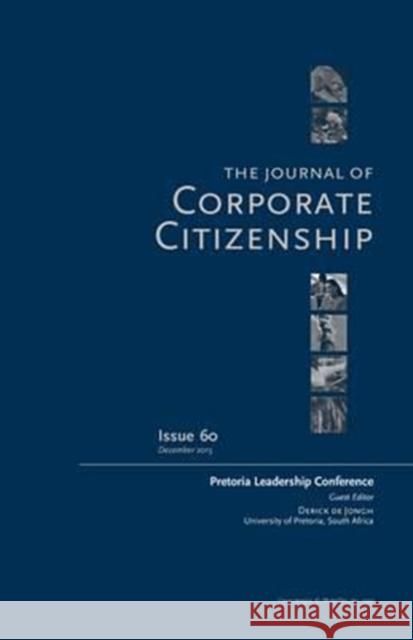 Pretoria Leadership Conference: A Special Theme Issue of the Journal of Corporate Citizenship (Issue 60) Derick de Jongh   9781783533596 Greenleaf Publishing - książka