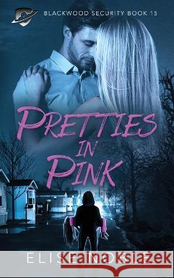 Pretties in Pink Elise Noble 9781912888504 Undercover Publishing Limited - książka