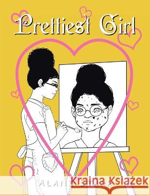 Prettiest Girl Alani Starr   9781669823575 Xlibris Us - książka