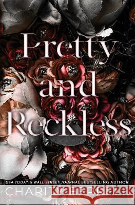 Pretty and Reckless Charity Ferrell   9781952496462 Charity Ferrell LLC - książka